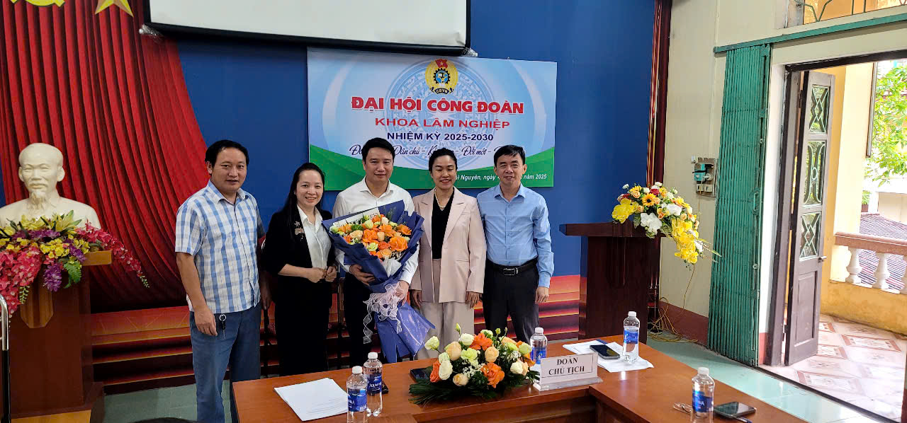 ĐẠI HỘI CÔNG ĐOÀN KHOA LÂM NGHIỆP NHIỆM KỲ 2025-2030